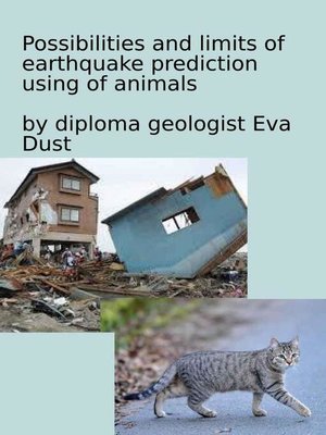 cover image of Possibilities and limits of earthquake prediction using of animals